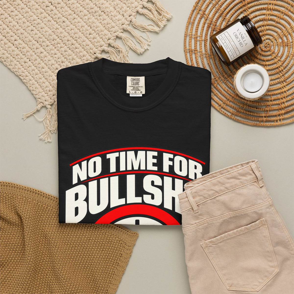 No Time for Bullsh*t — Time Is Precious 1717 T-Shirt
