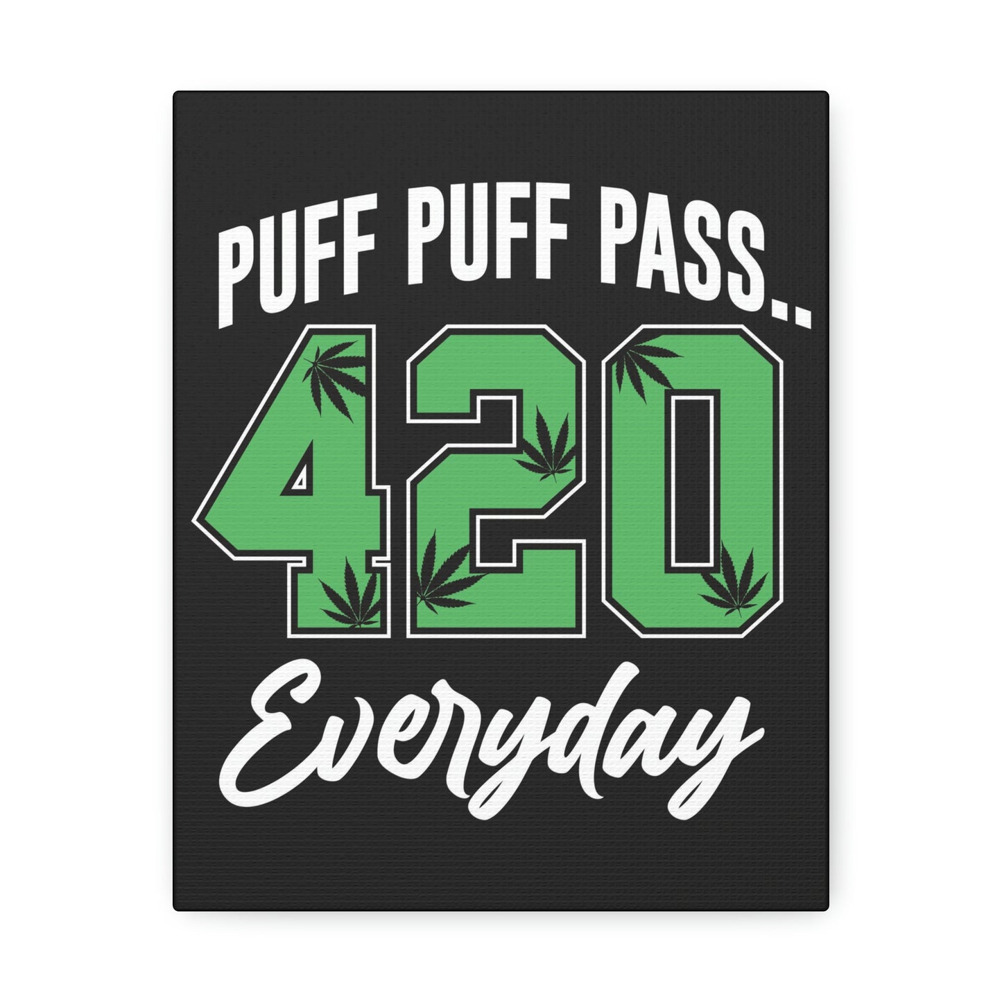 420 Stretched Canvas Legalize It
