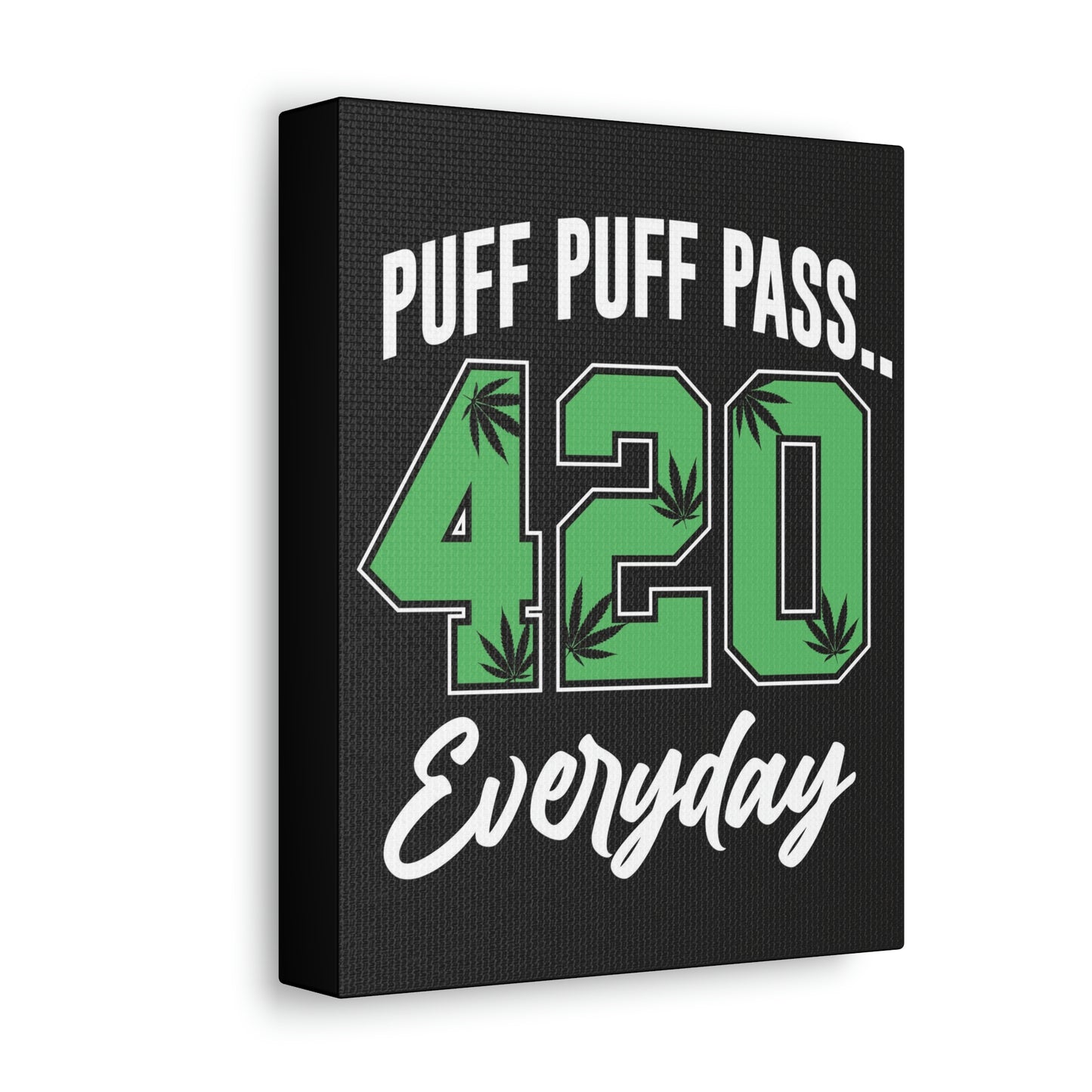 420 Stretched Canvas Legalize It