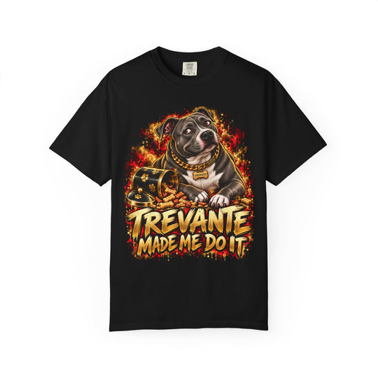 Trevante Made Me Do It T-Shirt
