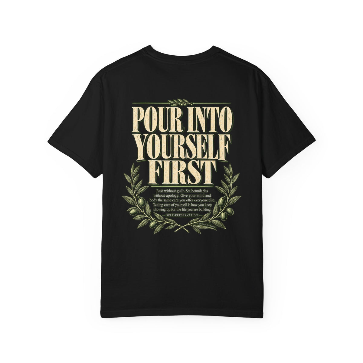 Self Preservation — Sage Pour Into Yourself First 1717 T-Shirt