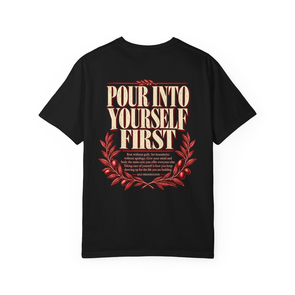 Self Preservation — Red Pour Into Yourself First 1717 T-Shirt