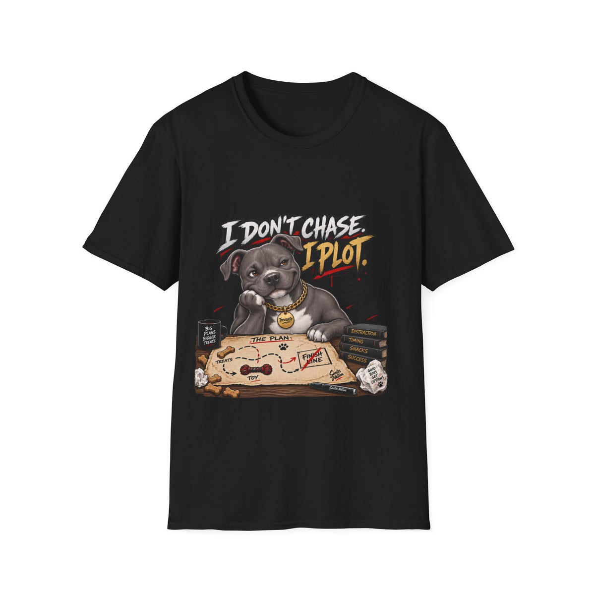Trevante Unchained – I Don’t Chase, I Plot T-Shirt