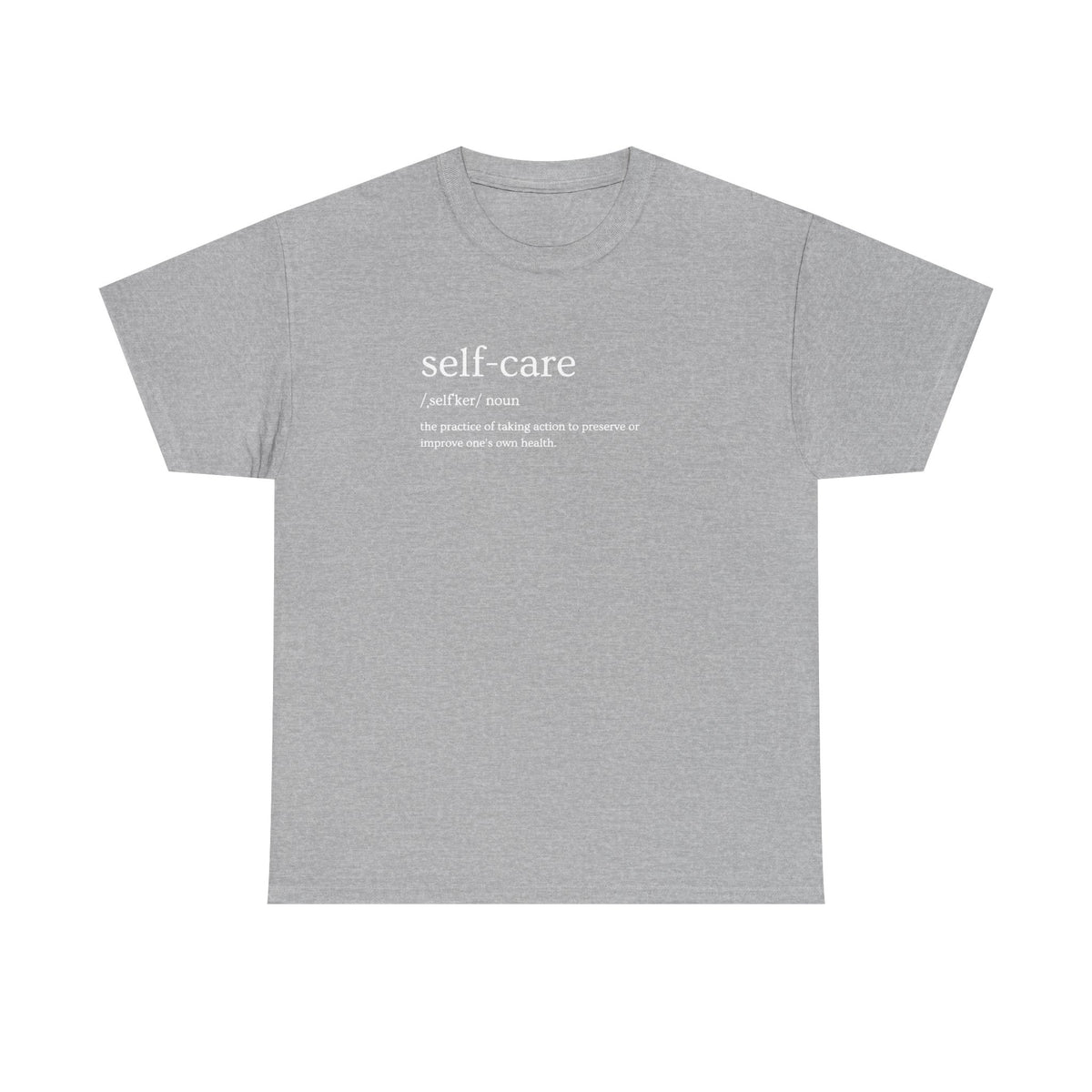 Self-Care Definition T-Shirt