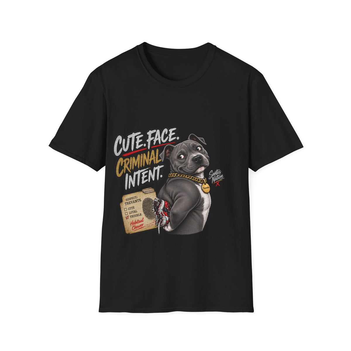 Trevante Unchained – Cute Face, Criminal Intent T-Shirt