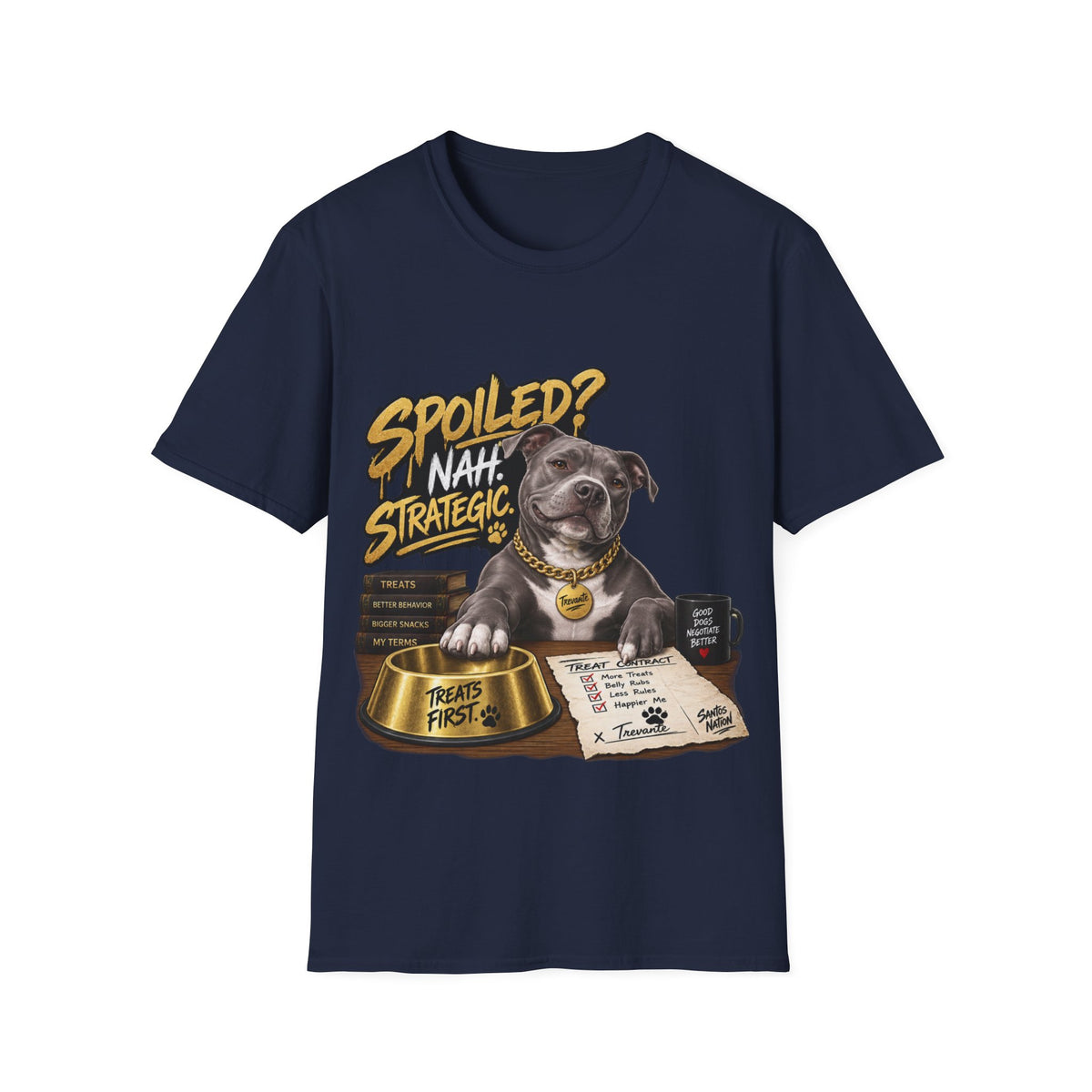 Trevante Unchained – Spoiled? Nah, Strategic T-Shirt