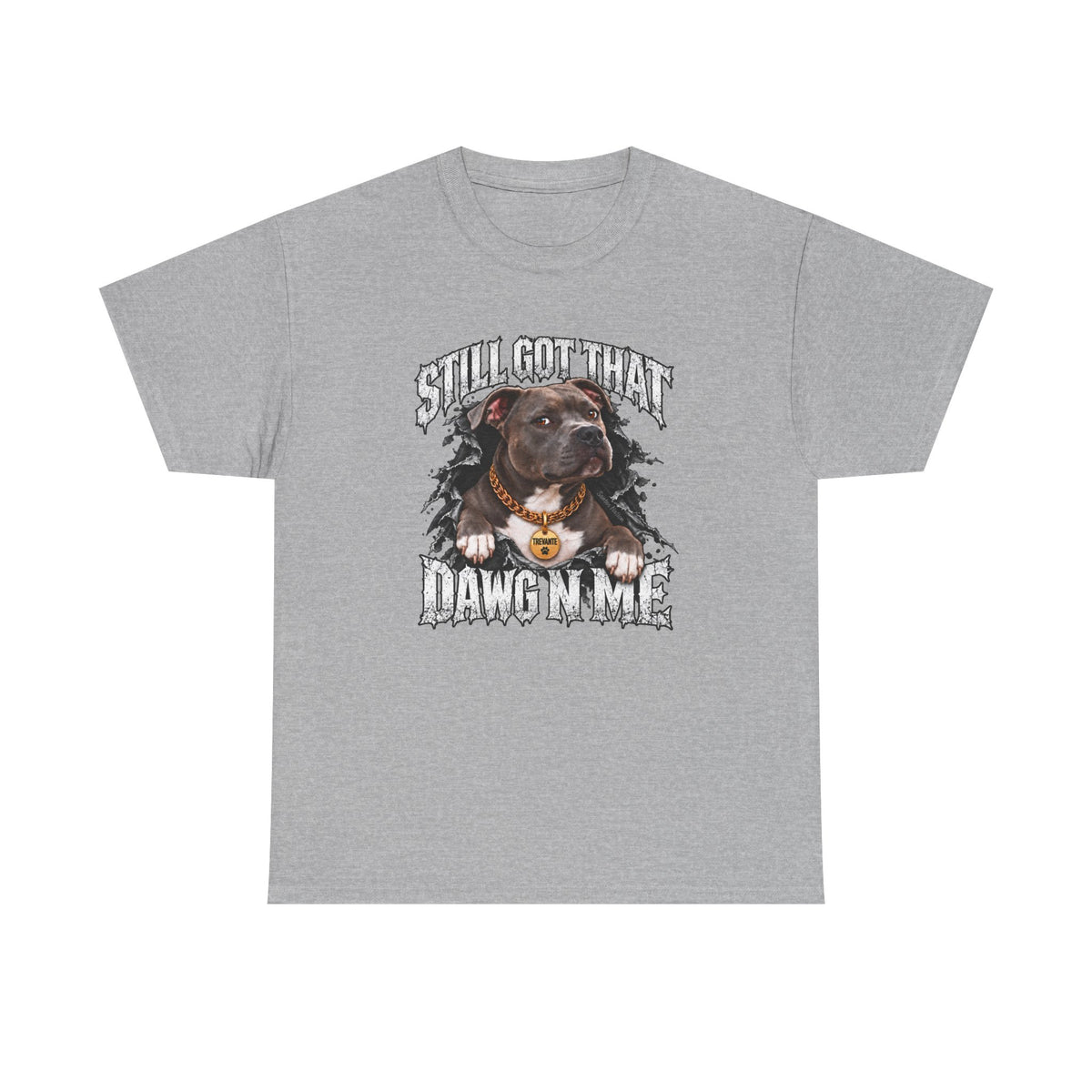 Still Got That Dawg in Me T-Shirt