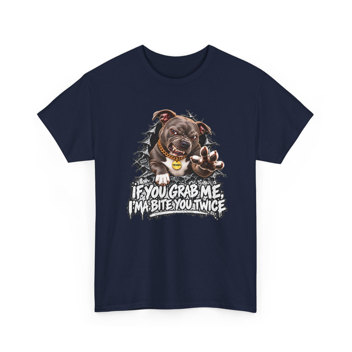 If You Grab Me, I’ma Bite You Twice T-Shirt