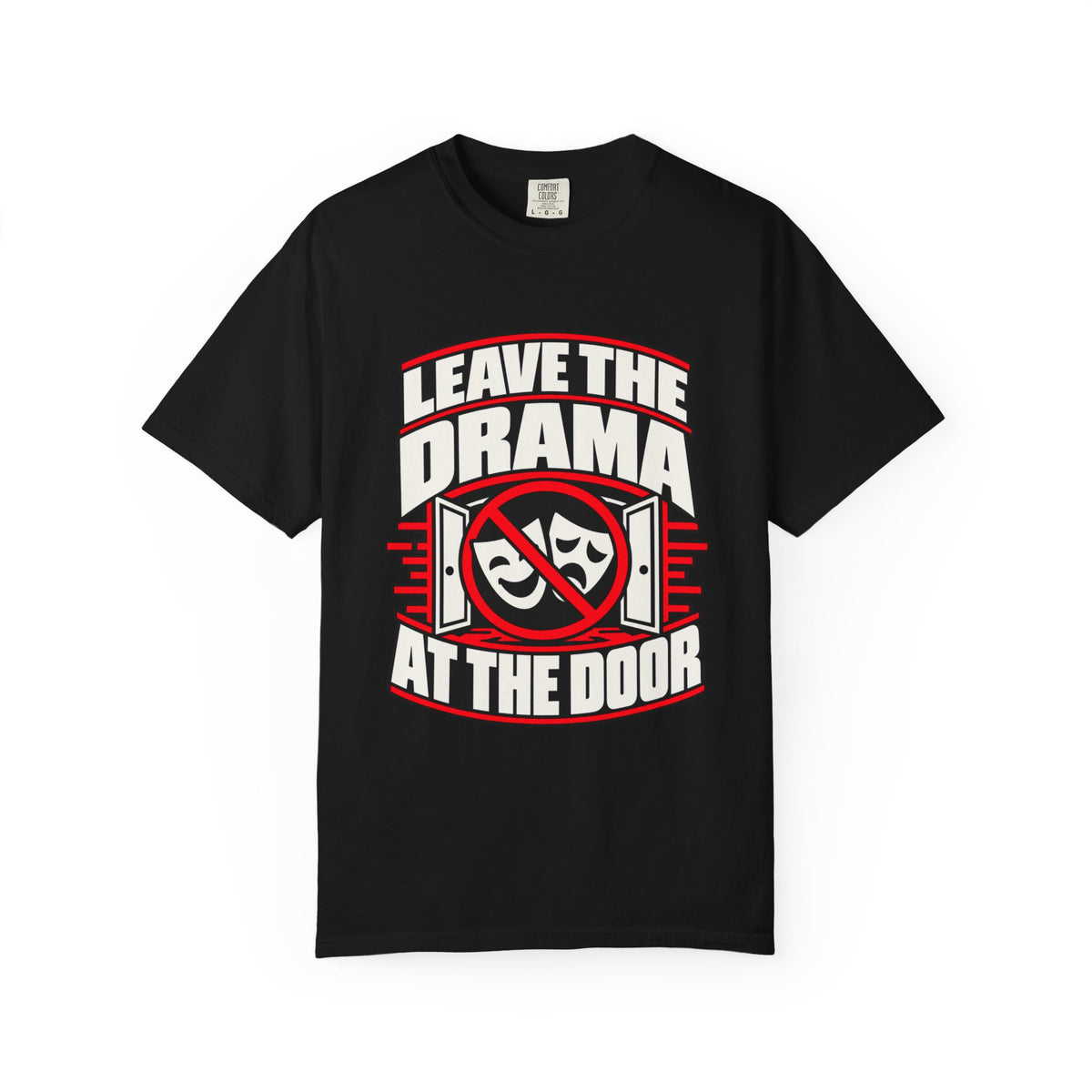 Leave the Drama at the Door — No Drama Allowed 1717 T-Shirt
