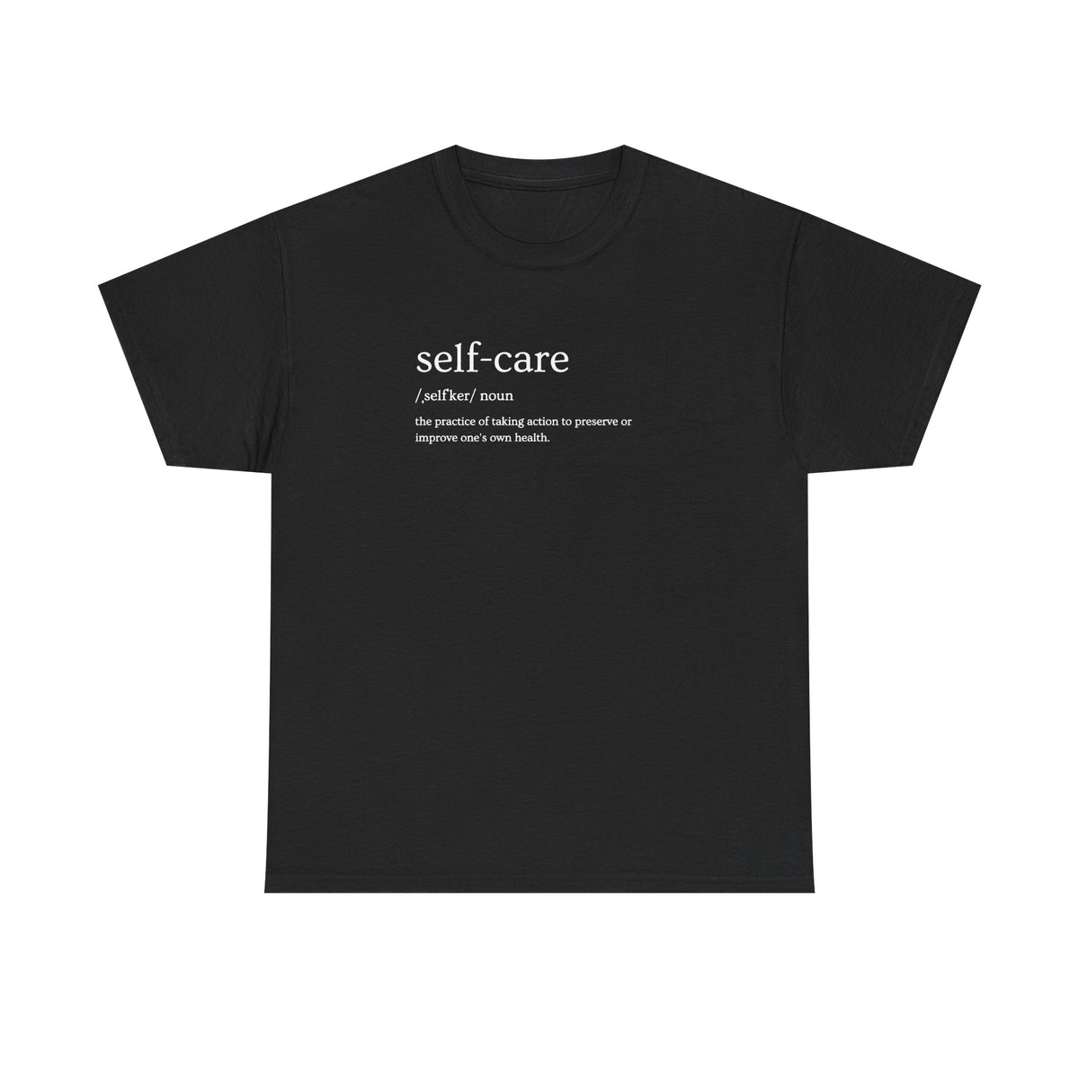 Self-Care Definition T-Shirt