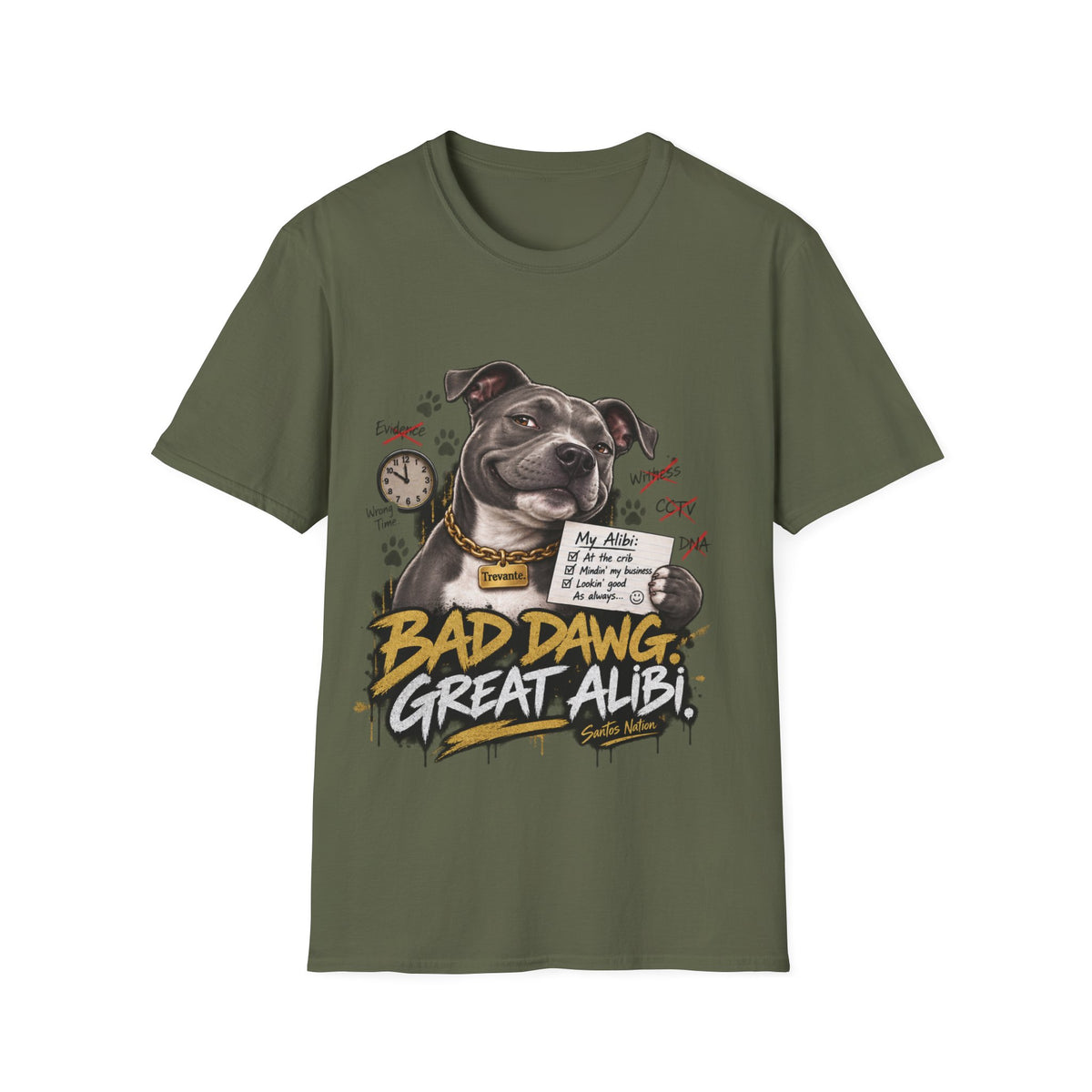 Trevante Unchained – Bad Dawg, Great Alibi T-Shirt