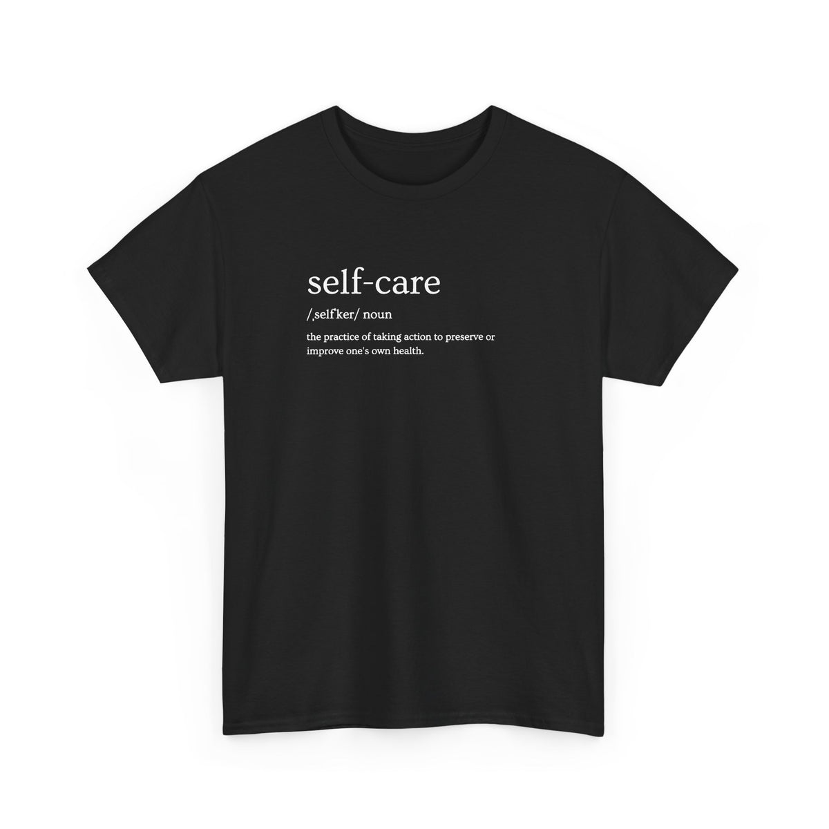 Self-Care Definition T-Shirt
