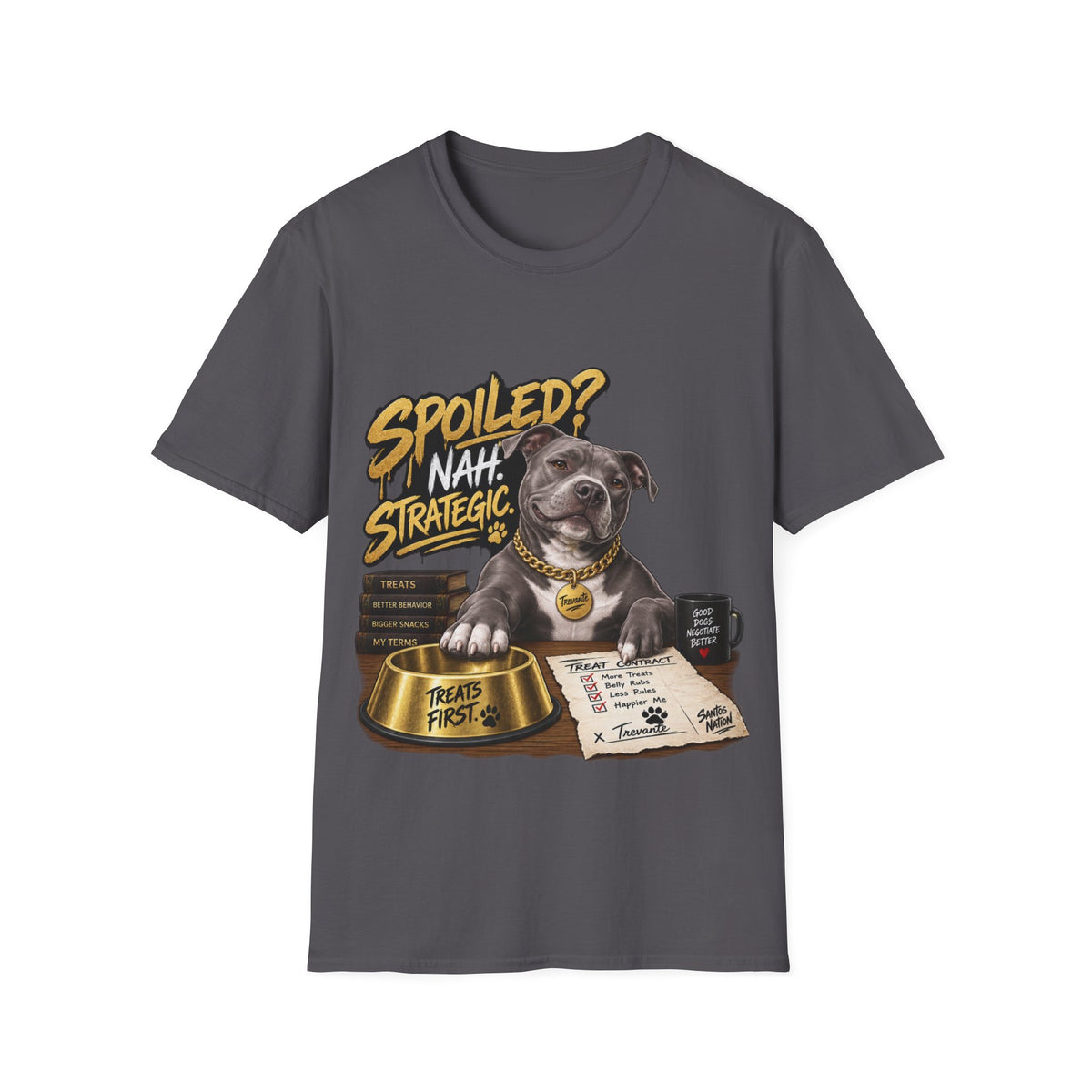 Trevante Unchained – Spoiled? Nah, Strategic T-Shirt