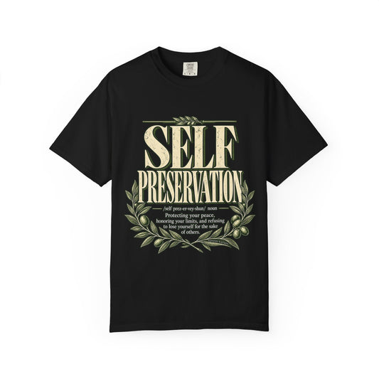 Self Preservation — Sage Pour Into Yourself First 1717 T-Shirt