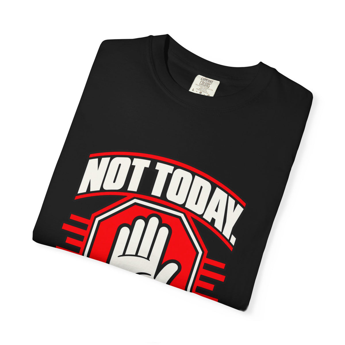 Not Today Satan — Peace Over Chaos 1717 T-Shirt