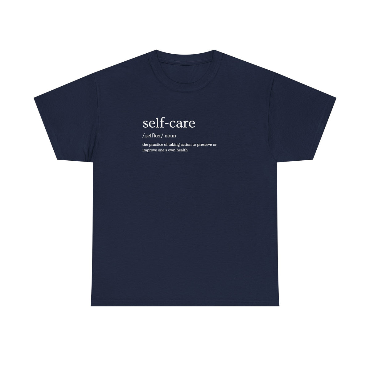 Self-Care Definition T-Shirt
