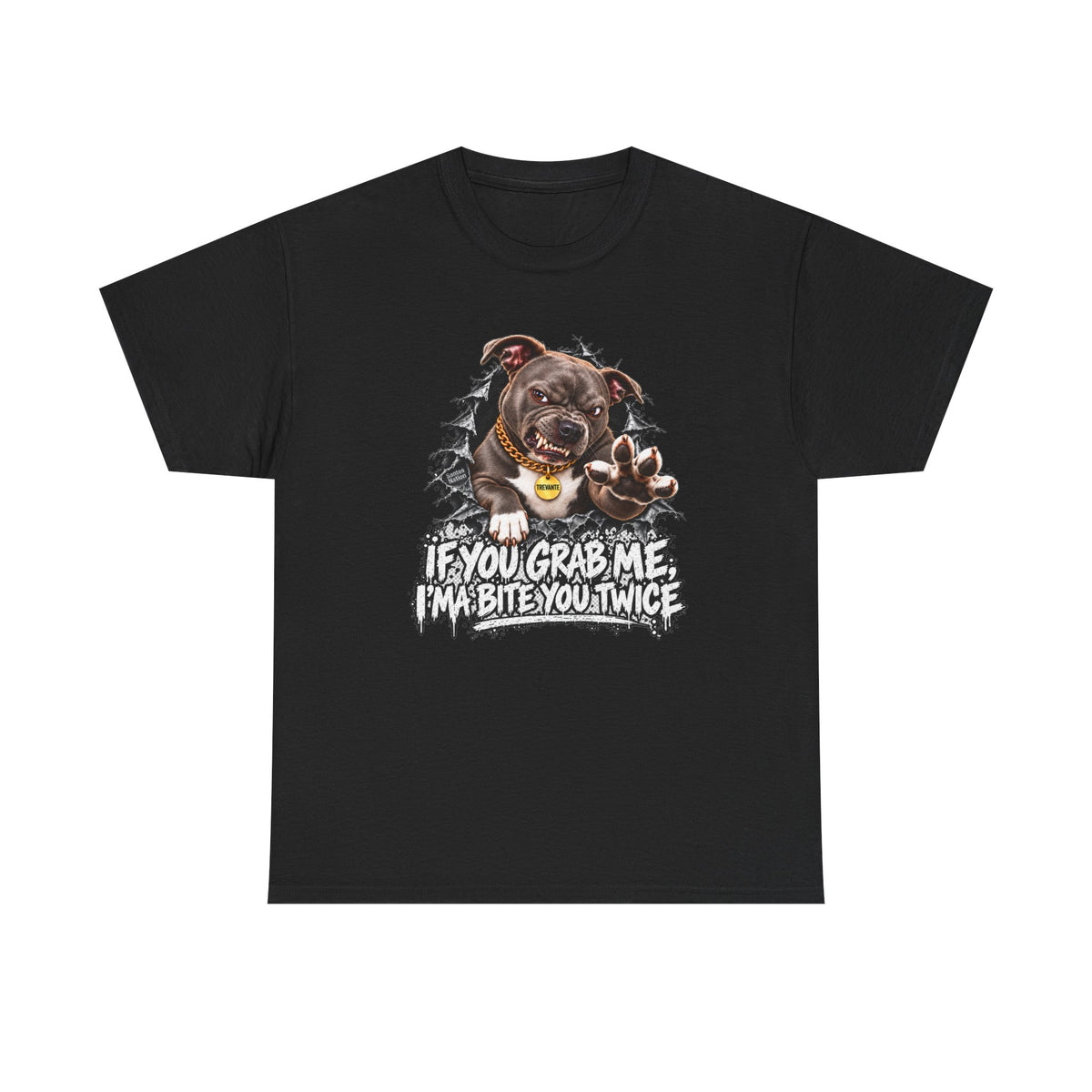 If You Grab Me, I’ma Bite You Twice T-Shirt