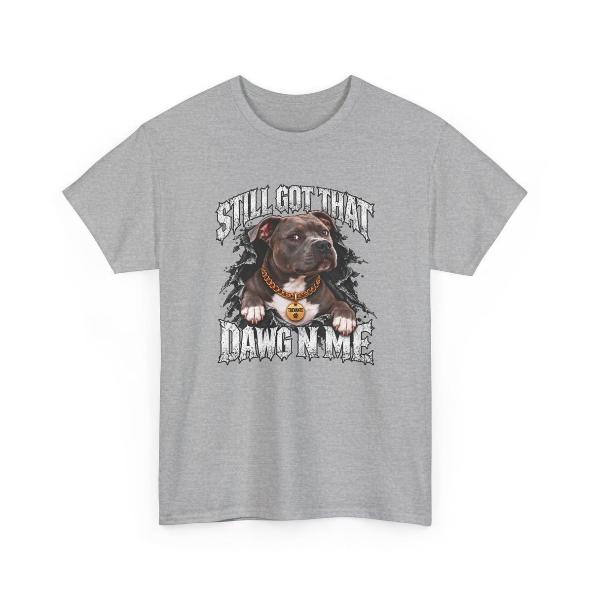 Still Got That Dawg in Me T-Shirt