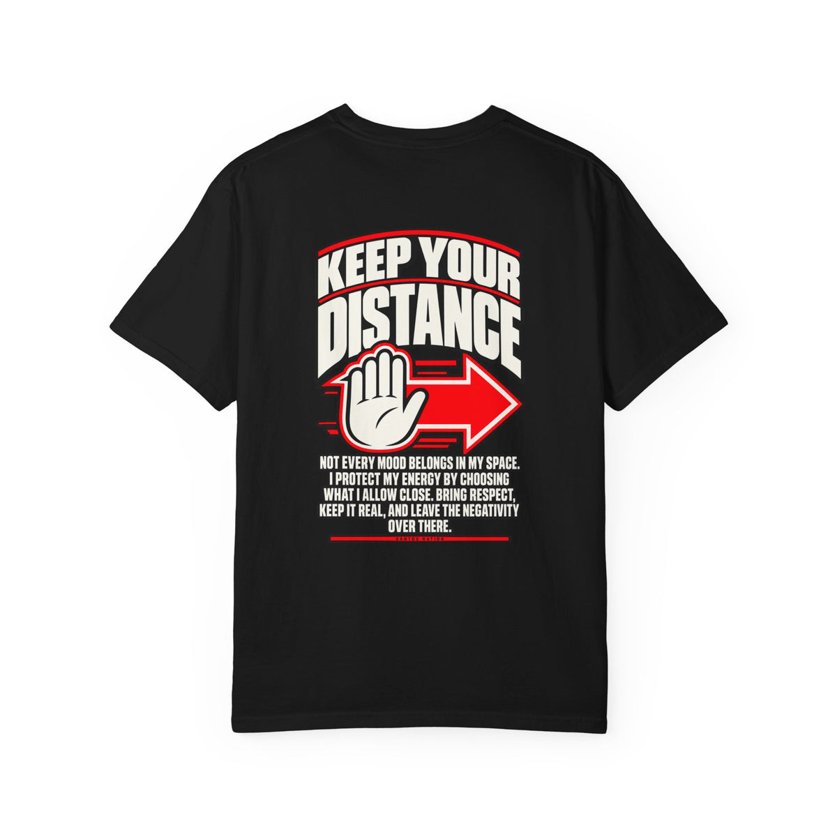 Keep That Same Energy Over There — Keep Your Distance 1717 T-Shirt