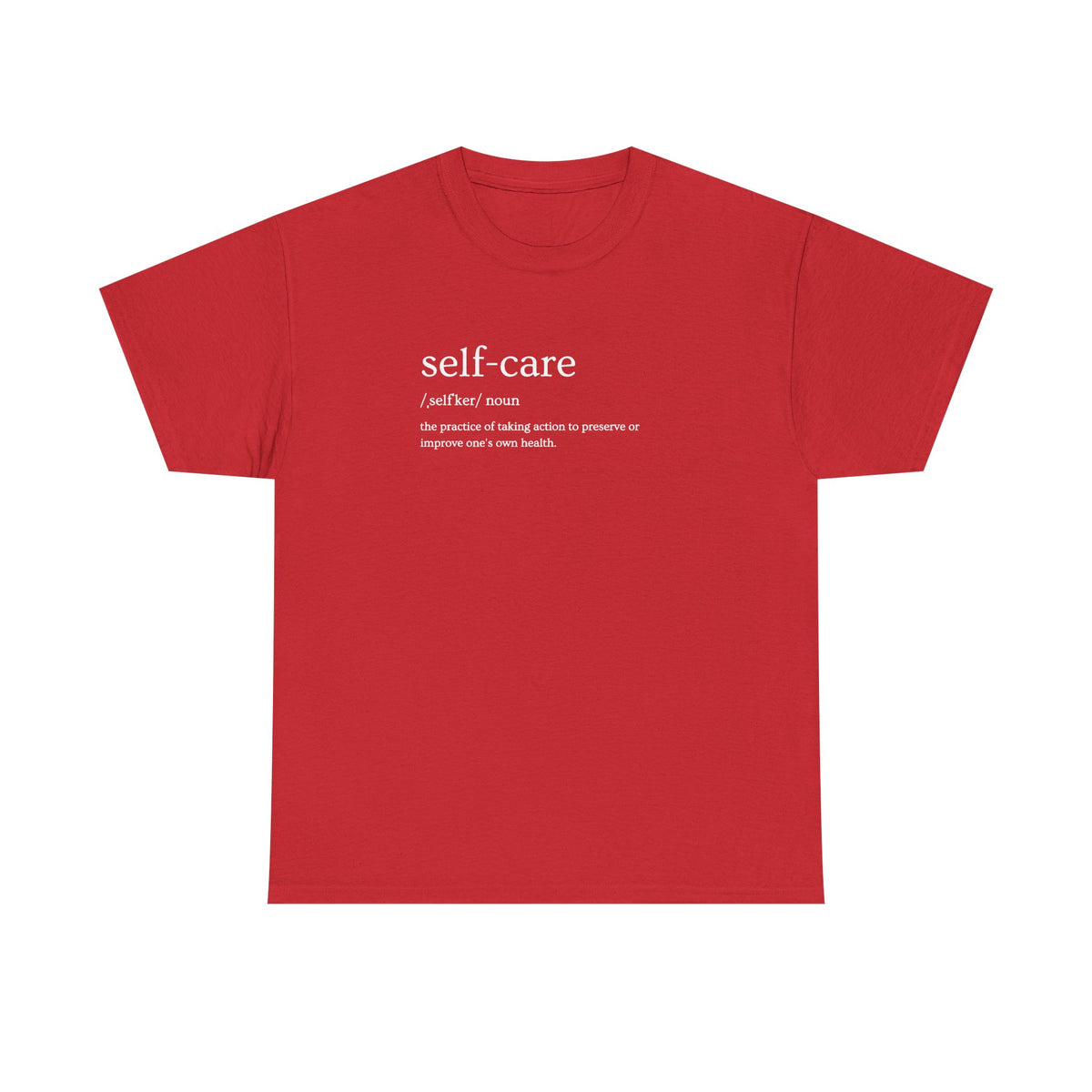 Self-Care Definition T-Shirt
