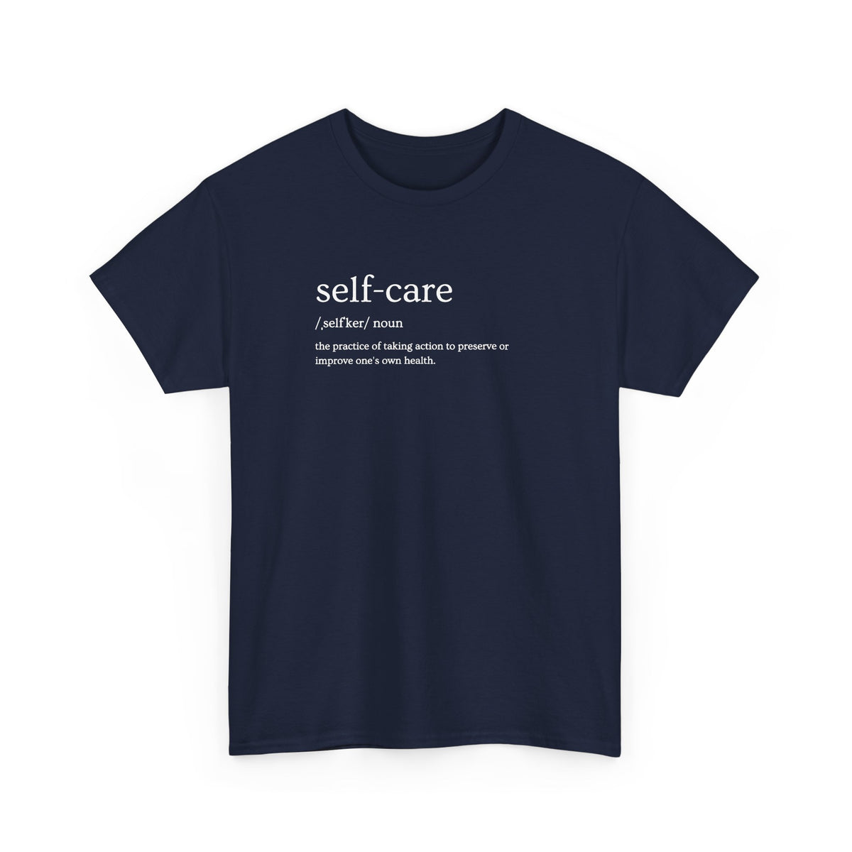 Self-Care Definition T-Shirt