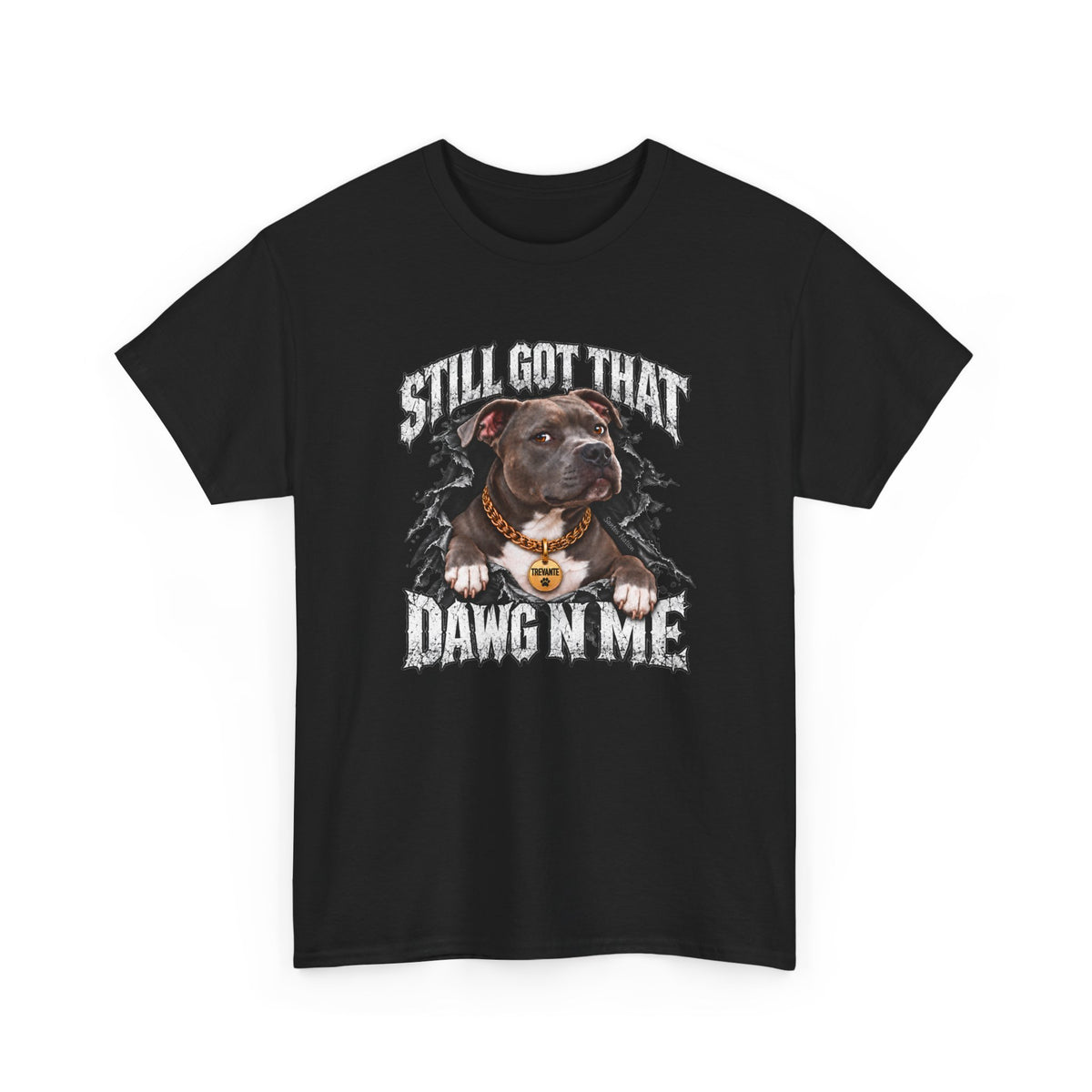 Still Got That Dawg in Me T-Shirt