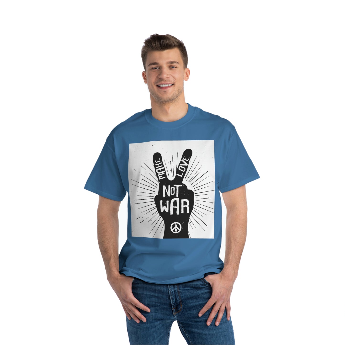 A Beefy-T® Short-Sleeve T-Shirt Make Love Not War