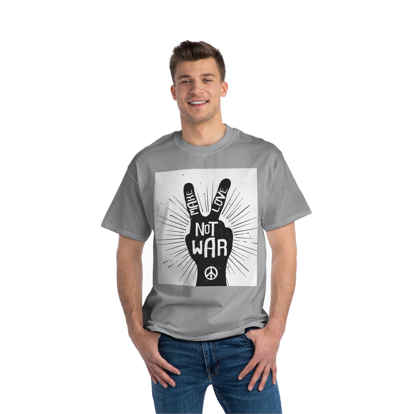 A Beefy-T® Short-Sleeve T-Shirt Make Love Not War