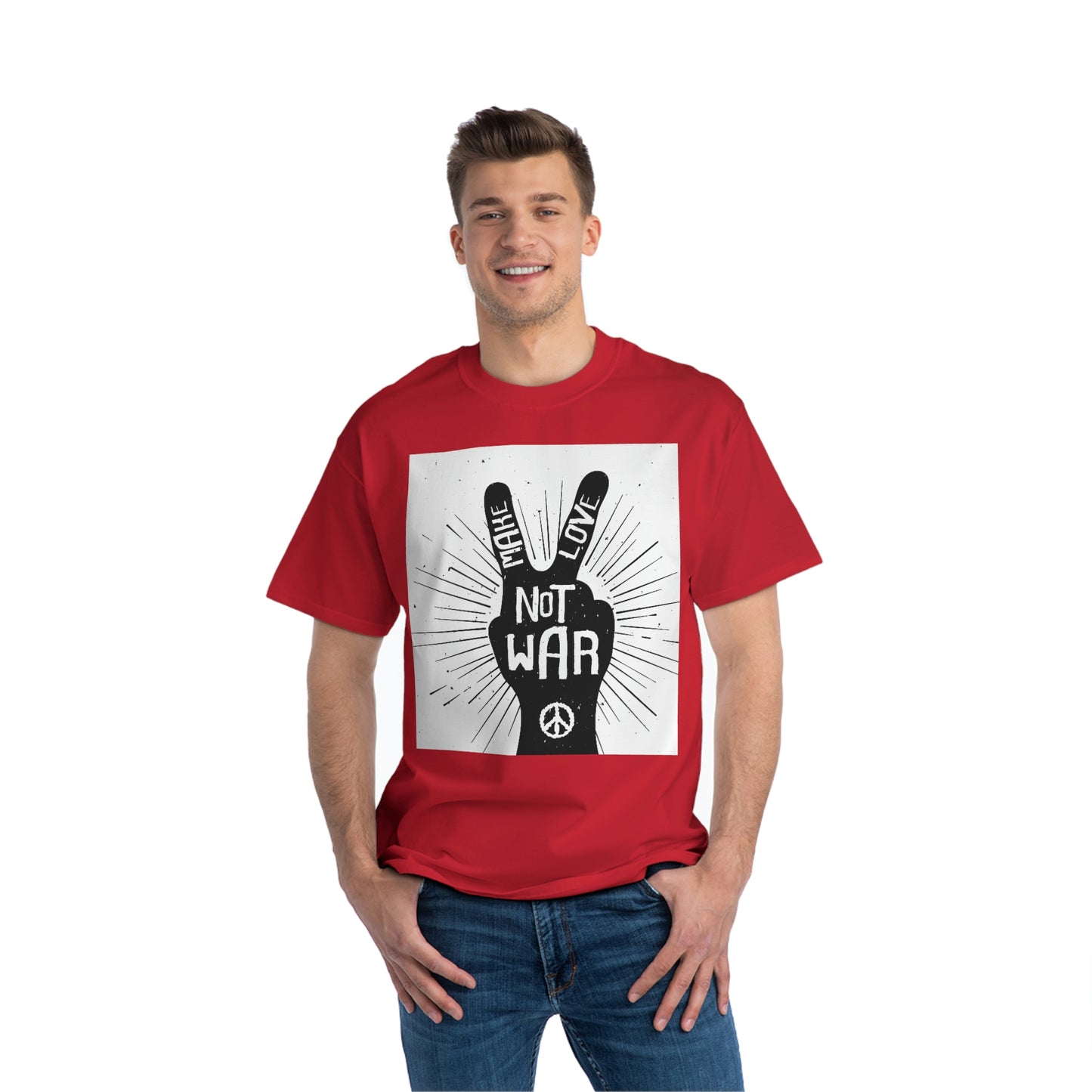 A Beefy-T® Short-Sleeve T-Shirt Make Love Not War