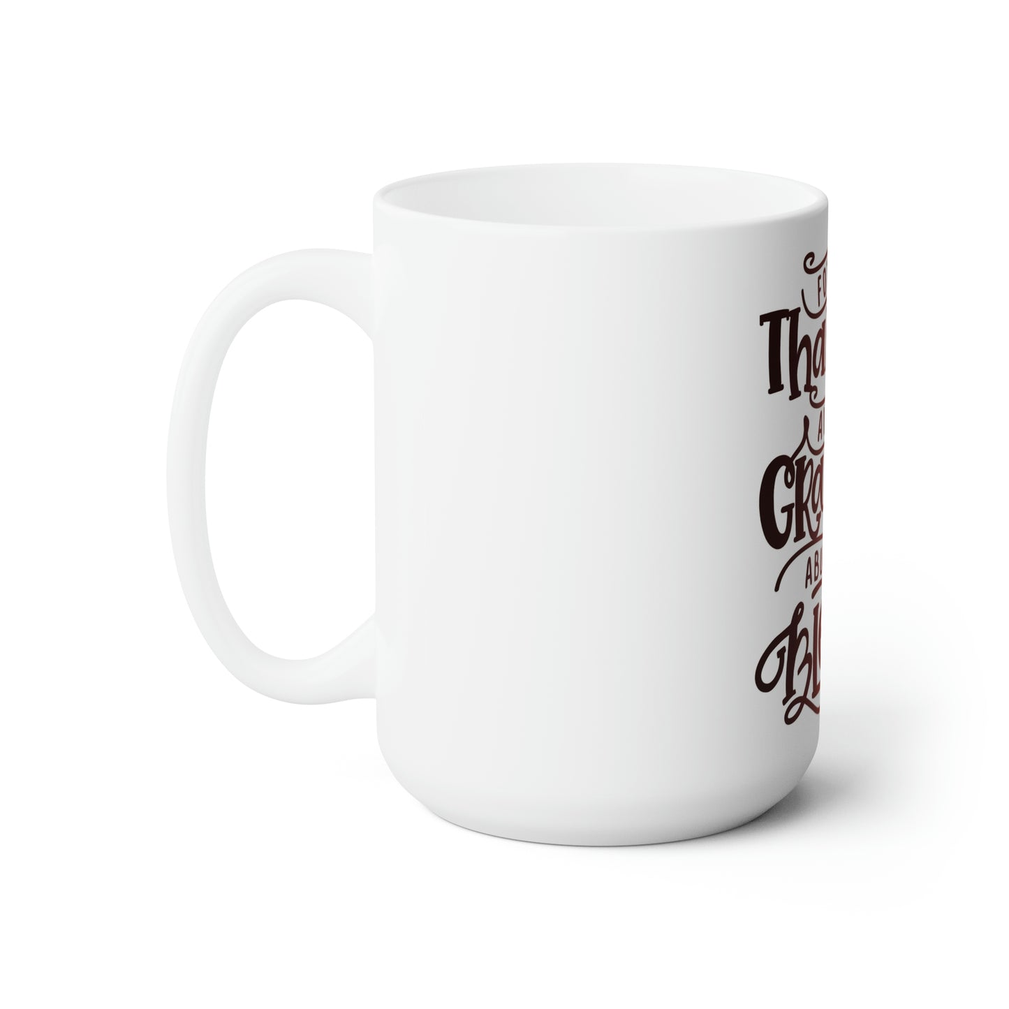 Ceramic Mug 15oz Blessed By The Best