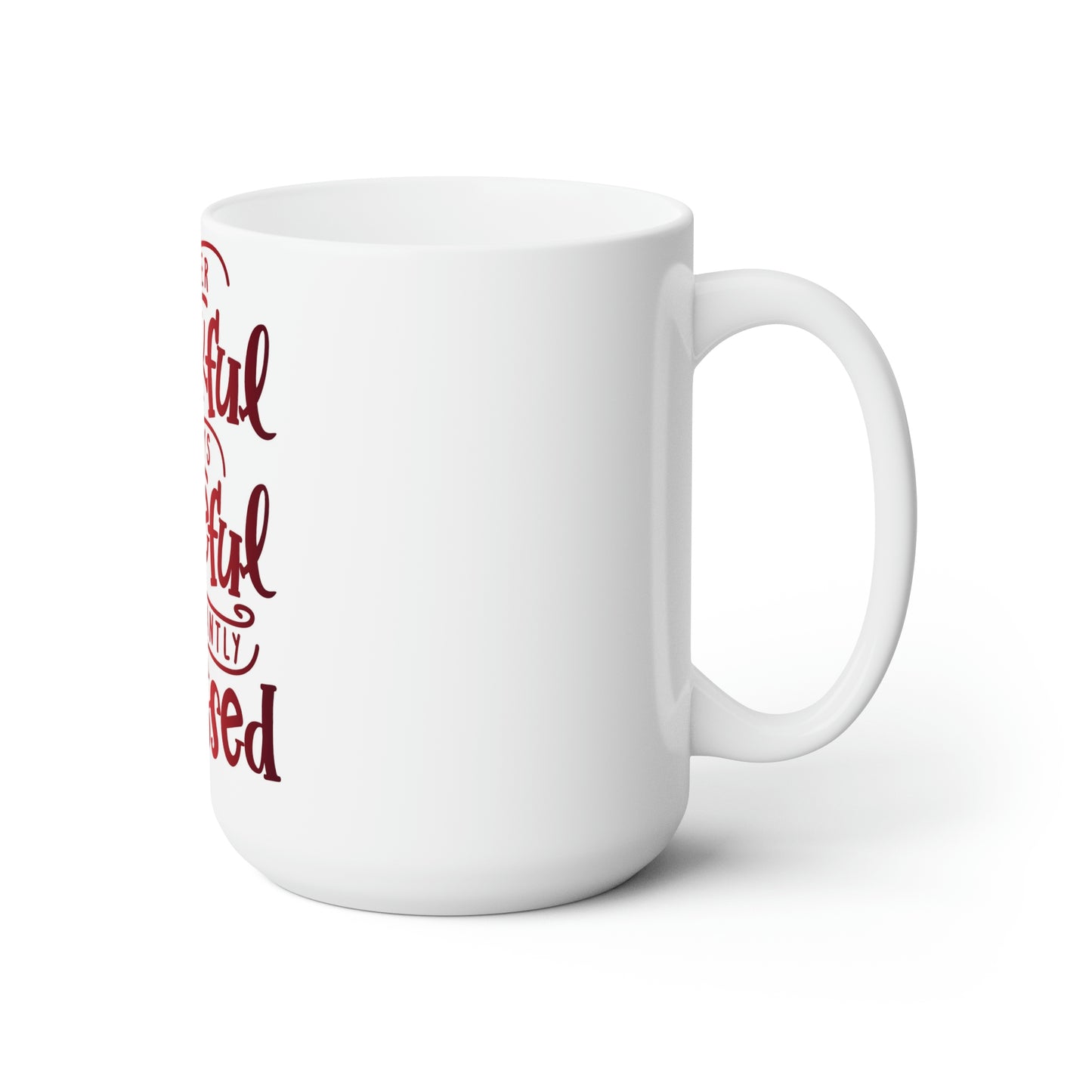 Ceramic Mug 15oz Blessed By The Best