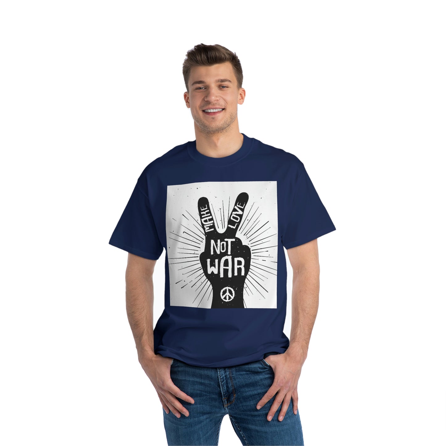 A Beefy-T® Short-Sleeve T-Shirt Make Love Not War